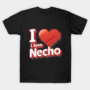 i love necho T-Shirt